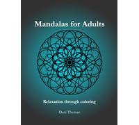 Mandala Coloring Book for Adults: 54 Unique Designs in 3 Difficulty Levels: Anti-Stress Adult Coloring Book for Relaxation, Mindfulness & Inner Peace - Single-Sided Pages