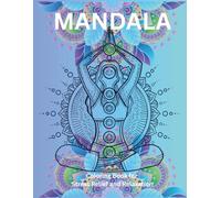 MANDALA Coloring Book for Adults and Teens for Anxiety, Stress Relief and Relaxation: OVER 50 beautiful Mandala designs on one- sided pages for Mindfulness, Reflection, and Meditation