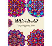 Mandala Coloring Book for Adults: Anxiety Relief and Stress Relief: A Simple Daily Ritual to Calm Your Mind, Reduce Stress and Stop Overthinking