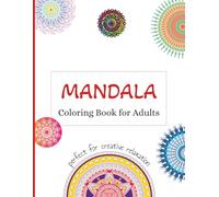 Mandala Coloring Book for Adults: Mandala Coloring Book for Adults with 50+ Bold & Easy Mandala Designs | 8.5 x 11 Inches, 110 pages | Perfect Gift for Relieving Stress & Boosting Creativity