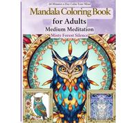 Mandala Coloring Book for Adults: Medium Meditation Edition - Misty Forest Silence: Creative Owl Coloring Designs for Focus, Relaxation, and Emotional Calm (Owl Flow State Coloring Series)