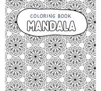 Mandala Coloring Book for Adults: Relaxing and Beautiful Mandala Designs for Stress Relief and Mindfulness | 50 Intricate Patterns to Color