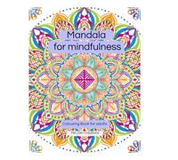 Mandala Coloring Book for Adults: Relaxing and Mindful Designs for Stress Relief
