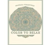 Mandala Coloring Book for Adults: Stress Relief Mandala Designs for Relaxation - Beautiful Patterns for Mindfulness, Calm, and Creative Meditation