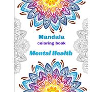 Mandala Coloring Book for Adults: Stress Relief & Mental Health Relaxation: - 26 Calming Mandala Designs