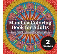 Mandala Coloring Book for Adults | Stress Relief & Relaxation Pro Colouring Book: Mandala Designs for Mindfulness, Relaxation & Creativity | High Quality Detailed Henna Rangoli Art