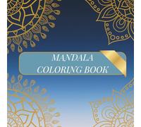 Mandala Coloring Book for Adults & Teens: Peaceful Coloring Experience