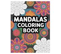 Mandala Coloring Book for All Ages: 100 Stress Relieving Designs: A Calming and Creative Activity with Simple and Complex Patterns for All Skill Levels