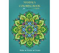 Mandala Coloring Book: For Calming Anxiety