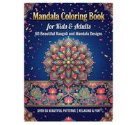 Mandala Coloring Book for Kids & Adults: 60 Beautiful Rangoli and Mandala Designs for Relaxation and Creativity