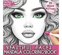 Mandala Coloring Book for Kids & Adults: Beautiful Faces - 25 Unique Mandala Portraits for Relaxation, Stress Relief & Mindful Creativity | Fun & Easy ... & Calming Coloring Book by Dutzy Land)