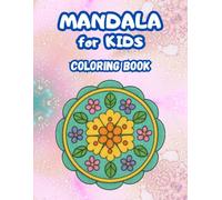Mandala Coloring Book for Kids Ages 2-6: Easy and Simple Mandalas with Fun Educational Facts and Protective Pages Between Designs for Toddlers and Preschoolers (Little Mandala Adventures)