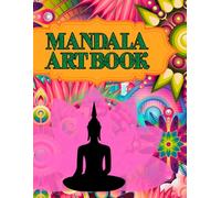 Mandala Coloring Book for Kids and Adults: 100+ Pages of Relaxing Mandalas with Animals, Fruits, Vegetables, Artistic and Traditional Designs: Relax, Create, and Enjoy with Beautiful Mandalas.