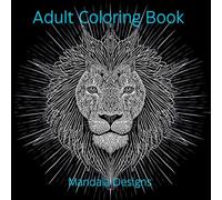 Mandala Coloring Book for Kids and Adults: Mandalas for Calm & Relaxation, A Collection of Unique Mandala Designs