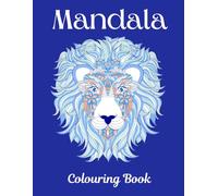 Mandala Coloring Book: For Mindful People who want Relaxing Stress Relieving Mandala Animal Designs for Thoughtful Coloring (Relaxing Patterns Coloring Book Series)