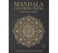 Mandala Coloring Book for Rest and Reset: Layered calm for mental restoration (StillHaven Studio Mandalas - Normal Series)