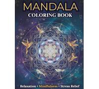 Mandala Coloring Book for Stress Relief and Relaxation: 30 Unique Mandalas for Adults to Color and Find Inner Calm