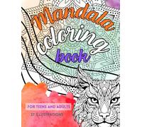 Mandala Coloring Book for Teens and Adults: Relaxing Animal Mandalas with Positive Affirmations