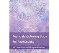 Mandala Coloring Book: Full Page Designs