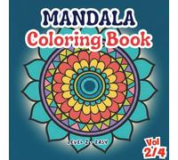 Mandala Coloring Book: Simple, Fun & Relaxing Mandalas for Kids, Teens & Adults | Stress Relief and Mindful Coloring for All Ages