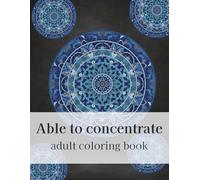 Mandala Coloring Book That Colors the Silence of the Mind/33 Designs: A Relaxing Adult Coloring Book Featuring Traditional Zen Patterns and Seasonal Blooms for Mindfulness