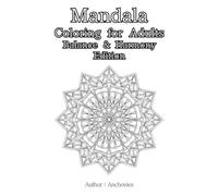 Mandala Coloring for Adults: Balance & Harmony Edition: Relaxing Mandala Designs for Mindful Coloring, Inner Peace, and Stress Relief