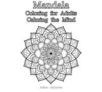Mandala Coloring for Adults Calming the Mind: Mandala