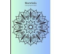 Mandala Coloring Page: For Adults