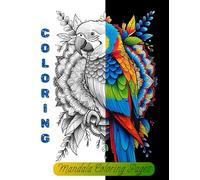 Mandala Coloring Pages: 40 coloring pages for adults special Mandala, animals, portraits, flowers...