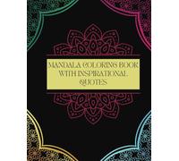 Mandala Coloring Pages with Inspirational Quotes - A Journey of Relaxation and Reflection