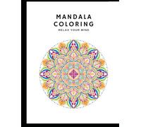 Mandala coloring: relax your mind