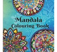 Mandala Colouring Book: Beautiful designs for relaxation (Colouring Books for Adults)