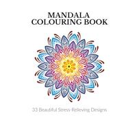 Mandala colouring book for adults: 33 Beautiful Stress-Relieving Designs