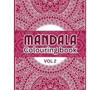 Mandala Colouring Book for Adults VOL 2: Relaxing and calming mandala designs