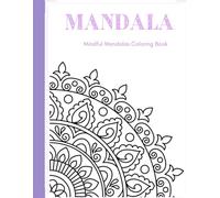 Mandala Colouring Book | Mindful Colouring | Best Selling Mandala Art Books for Adults and Kids