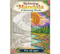 Mandala Colouring Book: Relaxing Stress Relief Designs for Mindfulness, Anxiety Relief & Calm