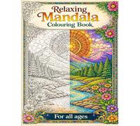 Mandala Colouring Book: Relaxing Stress Relief Designs for Mindfulness, Anxiety Relief & Calm
