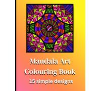 Mandala Colouring Book: Simple Designs For Colouring