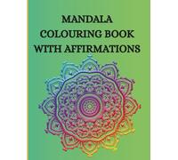 Mandala colouring book with affirmations