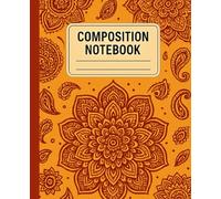 Mandala Composition Notebook - Orange & Red Boho Design: Stylish College Ruled Journal for Writing, Notes, and School