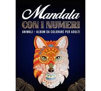 Mandala con i numeri - Album da colorare per adulti: Vol 1 : 36 Bellissimi mandala da colorare con codici colore