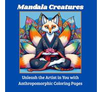 Mandala Creatures: Unleash the Artist in You with Anthropomorphic Coloring Pages"
