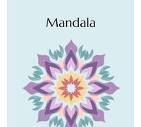 Mandala da Colorare: 50 Disegni Antistress per il Relax e la Creatività | Formato 20x20 cm | Libro da Colorare Mindfulness per Matite, Pennarelli e Acquerelli