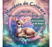 Mandala da Colorare: Animali della Montagna e del Bosco