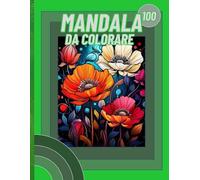 Mandala da colorare. Libro da colorare antistress per adulti o ragazzi con mandala decorativi.