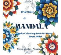Mandala: Daily Colouring Book for Adults. Stress Relief