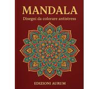 MANDALA: Disegni da colorare antistress
