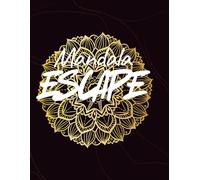 Mandala Escape: A Relaxing Adults Colouring Book for Stress Relief, Mindfulness & Creative Calm: Beautiful Mandala Designs for Relaxation, Anxiety Relief & Inner Peace