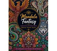 Mandala Fantasy - Ausmalbuch für Erwachsene