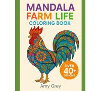 Mandala Farm Life Adult Coloring Book: Intricate Farmyard Mandalas: A Coloring Journey Through Rustic Charm